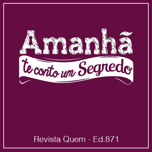 Amanhã Te Conto Um Segredo – Quem